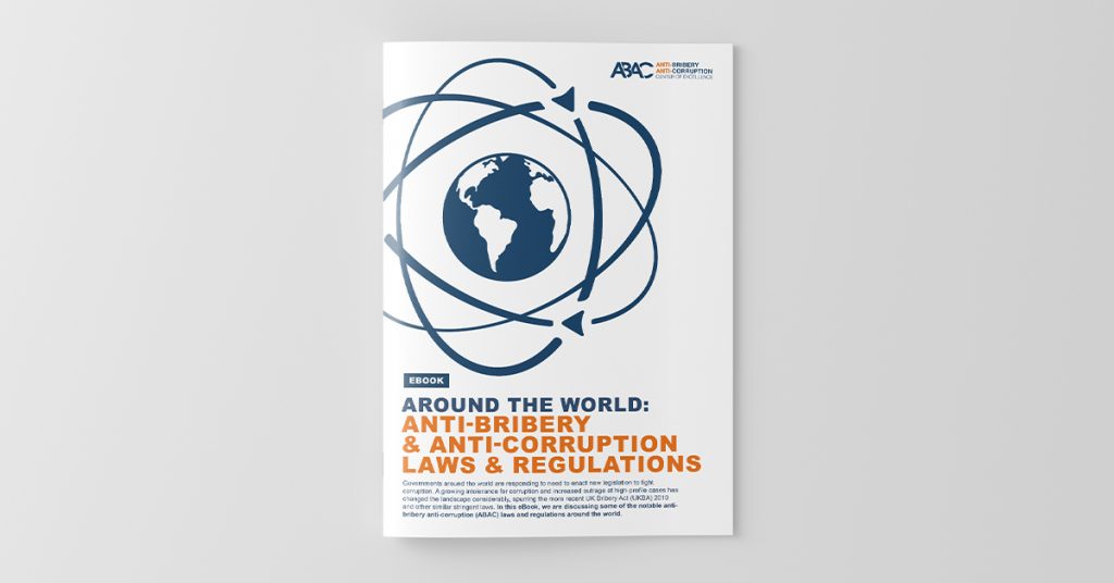 ABAC Laws and Regulations Around the World Playbook: Your complete guide to understand anti-corruption legislation, wherever you are in the world!
